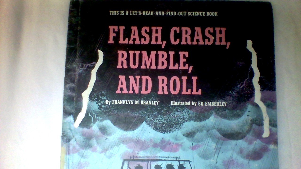 Flash, Crash, Rumble, and Roll (Let's Read and Find Out Science Series)