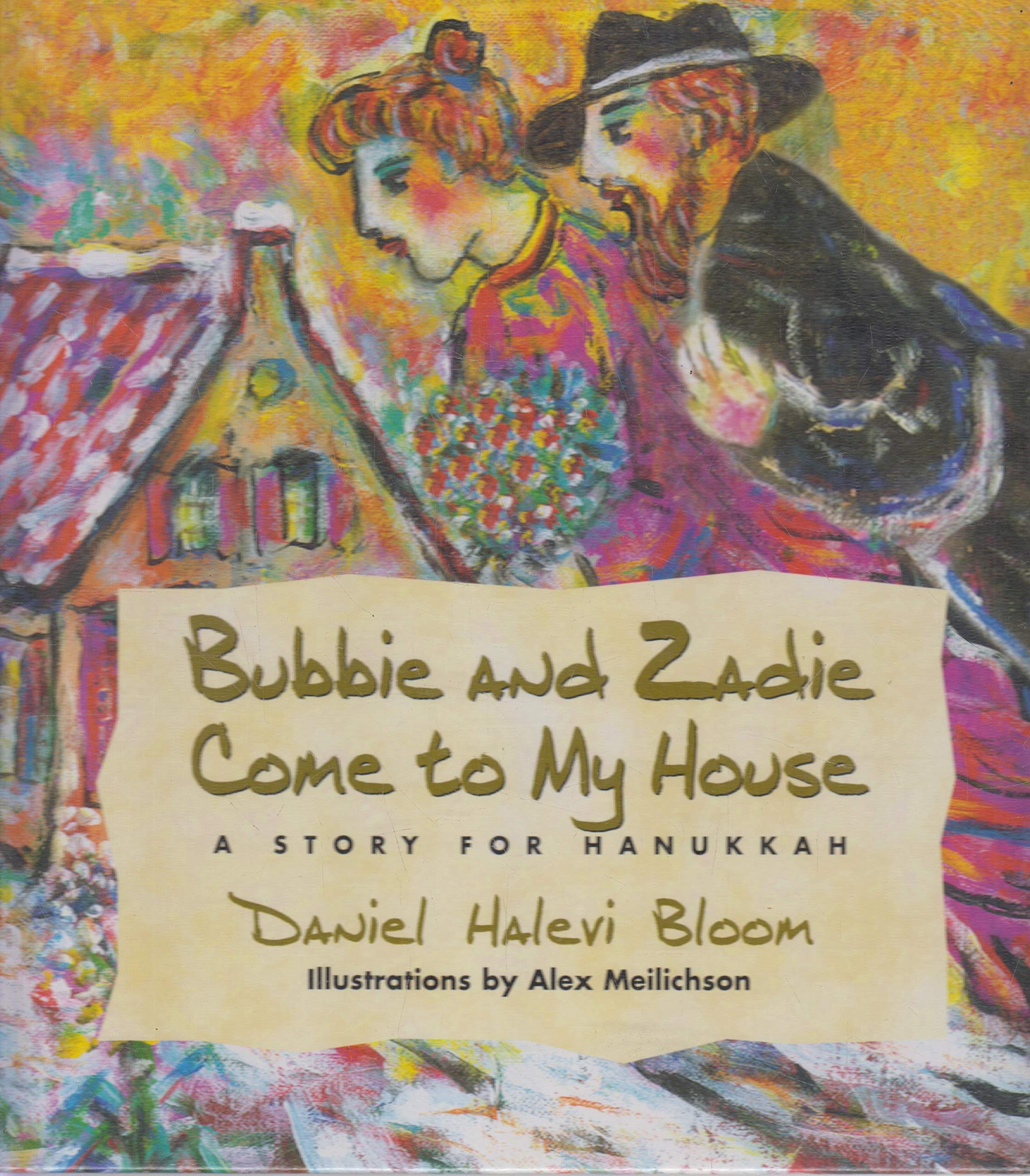 Bubbie and Zadie Come to My House: A Story for Hanukkah