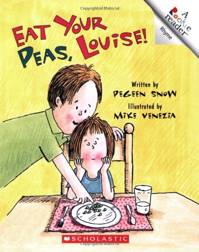 Eat Your Peas Louise (Rookie Readers)