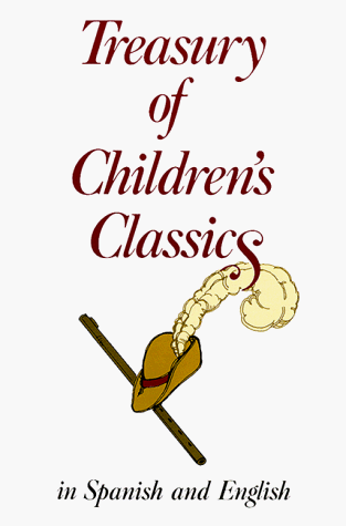 Treasury of Children's Classics in Spanish and English (English and Spanish Edition)