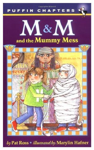 M & M and the Mummy Mess