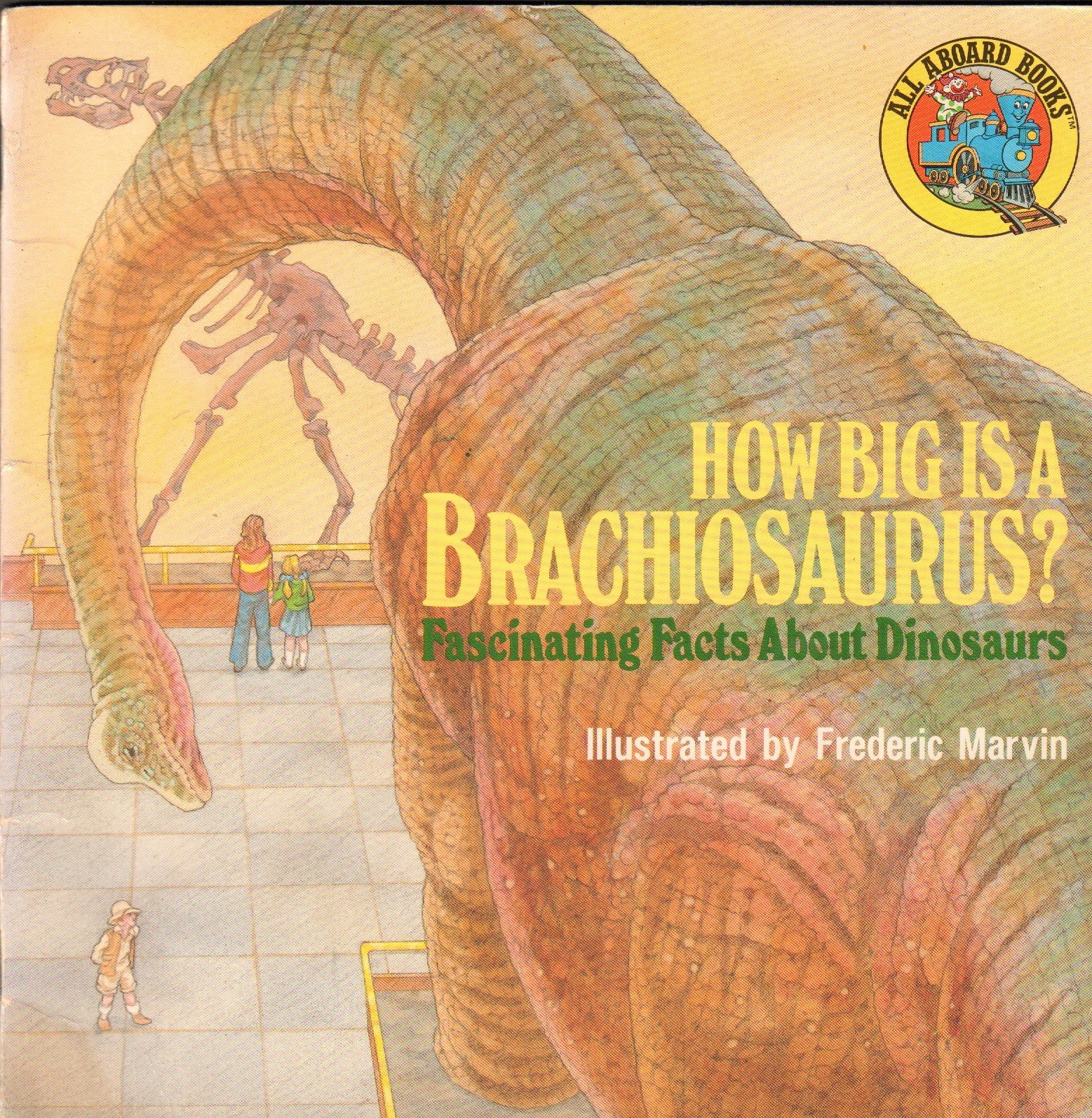 How Big is a Brachiosaurus? ; Fascinating Facts About Dinosaurs (All Aboard Books)