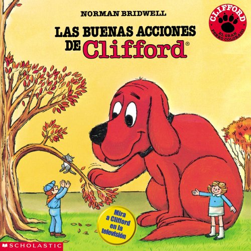 Clifford's Good Deeds (Las Buenas Acciones de Clifford) (Spanish Edition)