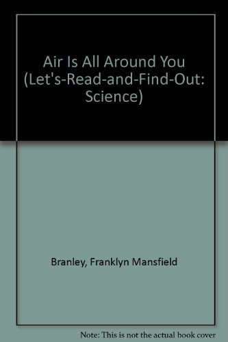 Air Is All Around You (Let's-read-and-find-out: Science)