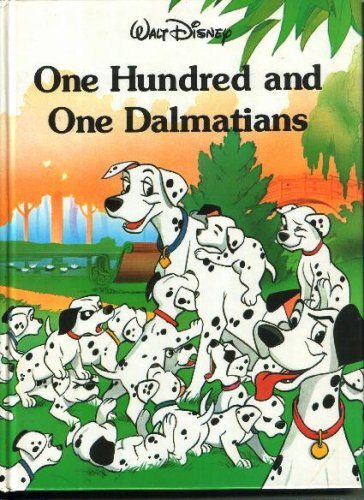 One Hundred and One Dalmatians (Disney Classic Series)