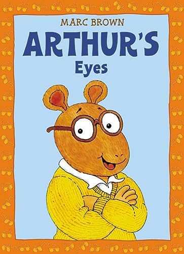 Arthur's Eyes: An Arthur Adventure (Arthur Adventures)