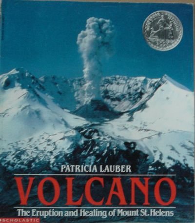 VOLCANO: The Eruption and Healing of Mount St. Helens