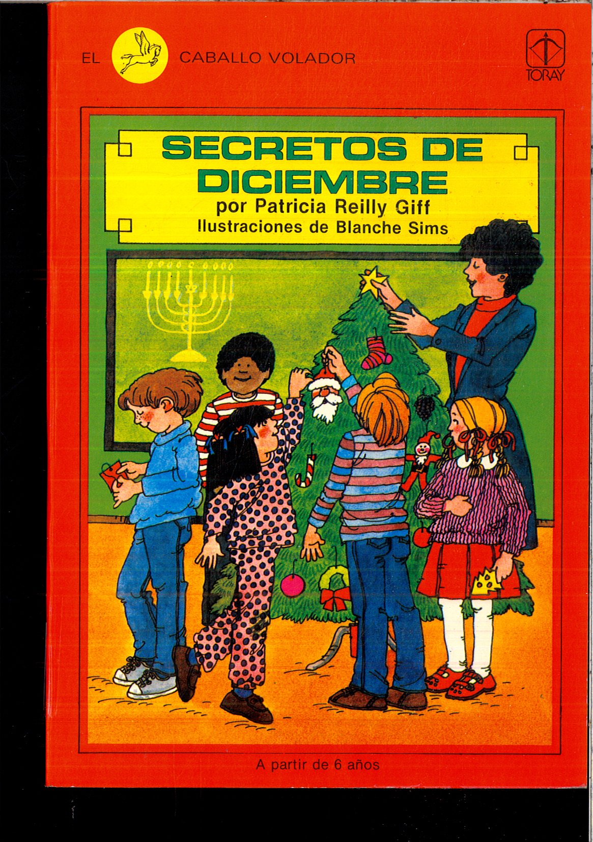 Secretos De Diciembre / December Secrets (El Caballo Volador, 4) (Spanish Edition)