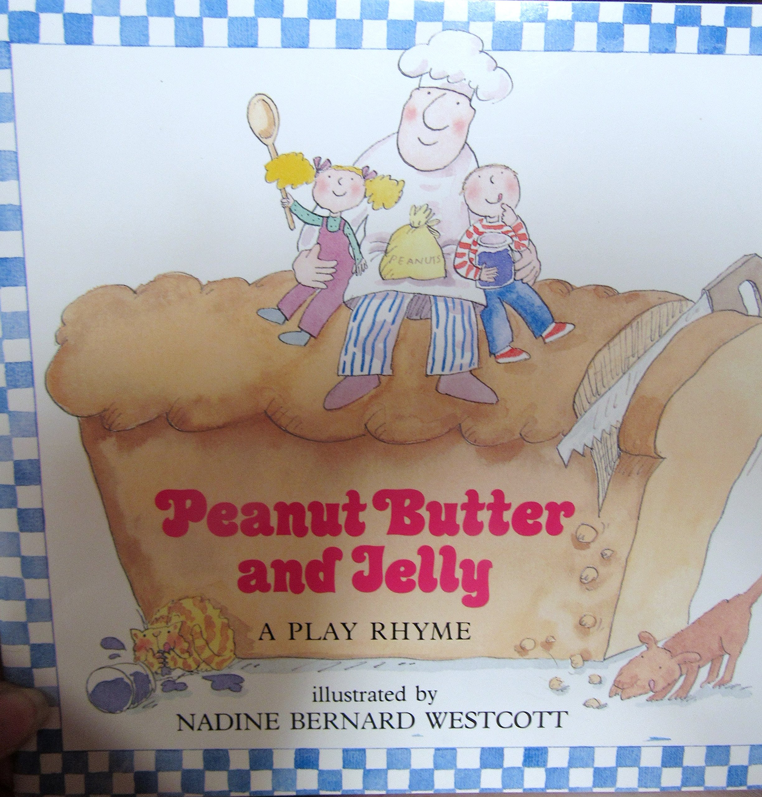 Peanut Butter and Jelly: A Play Rhyme