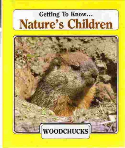 Getting to Know Nature's Children: Woodchucks & Alligators