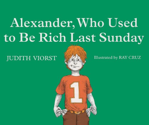 Alexander, Who Used To Be Rich Last Sunday (Turtleback School & Library Binding Edition)