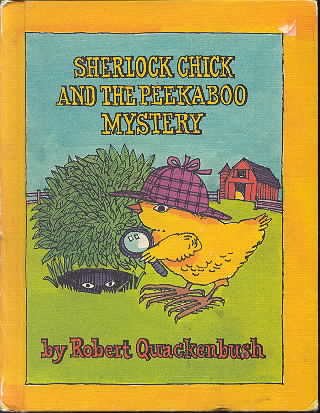 Sherlock Chick and the Peek-A-Boo Mystery (Parents Magazine Read Aloud Original)