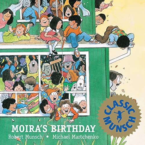 Moira's Birthday (Munsch for Kids)