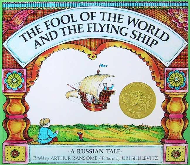 The Fool of the World and the Flying Ship: A Russian Tale