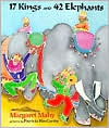17 Kings and 42 Elephants (Dial Books for Young Readers)