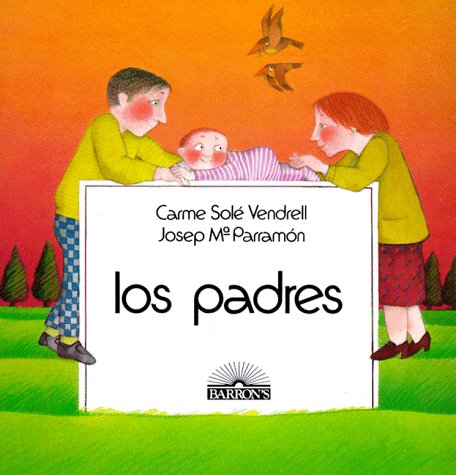 Los Padres (Spanish Edition)