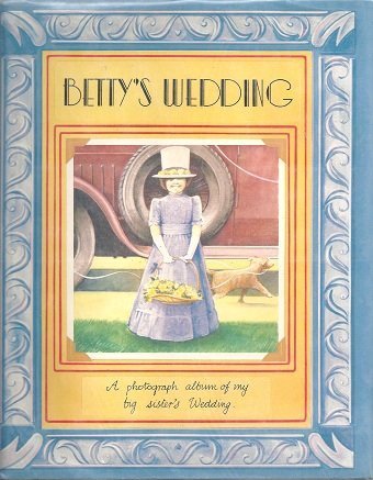 BETTYS WEDDING (FIRST AMERICAN EDITION)