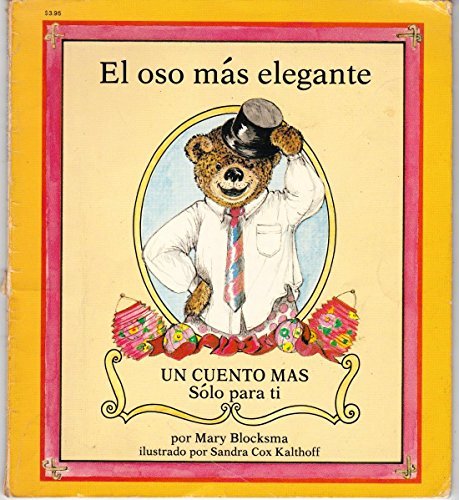 El Oso Mas Elegante/the Best Dressed Bear