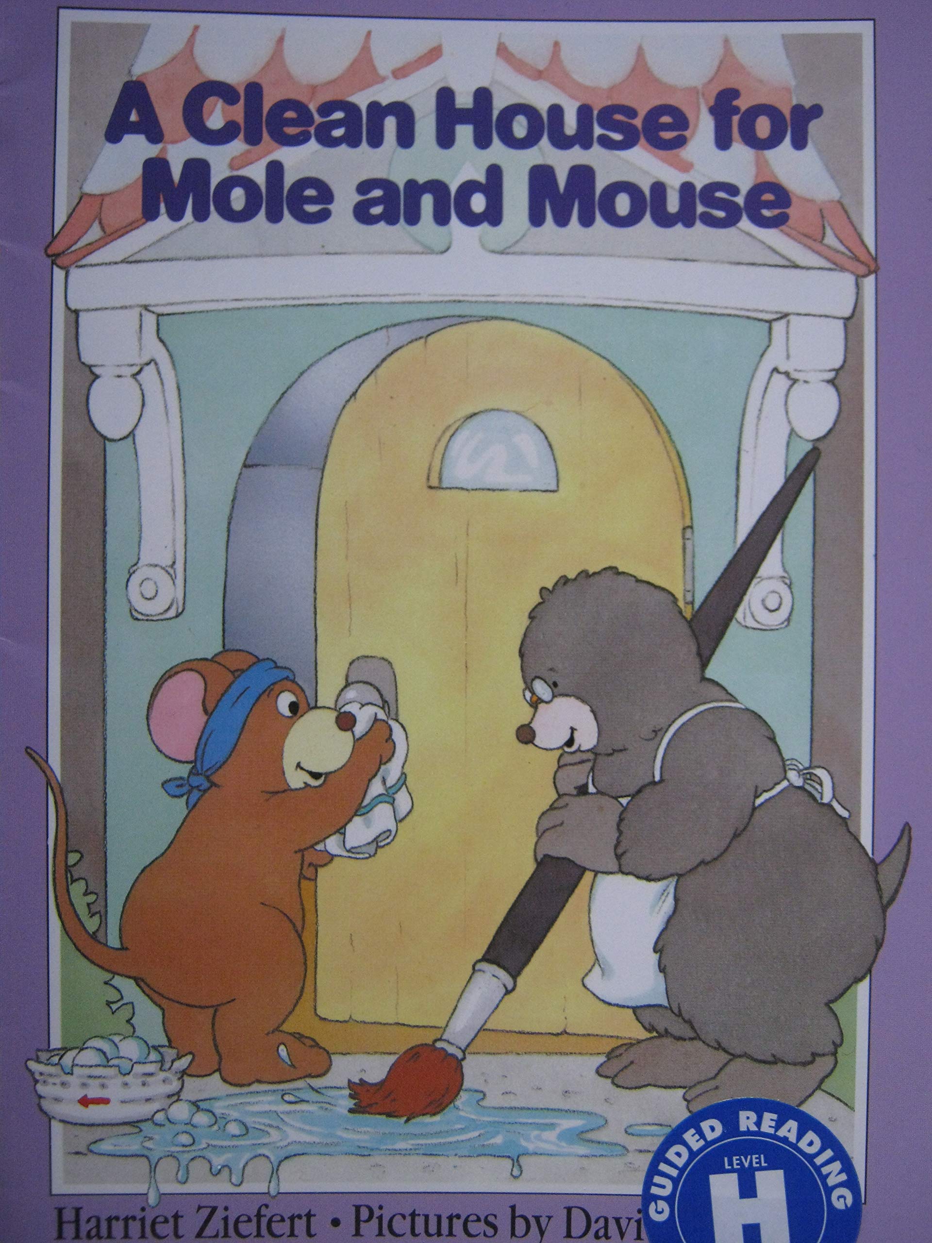 A Clean House for Mole and Mouse (A Clean House for Mole and Mouse)