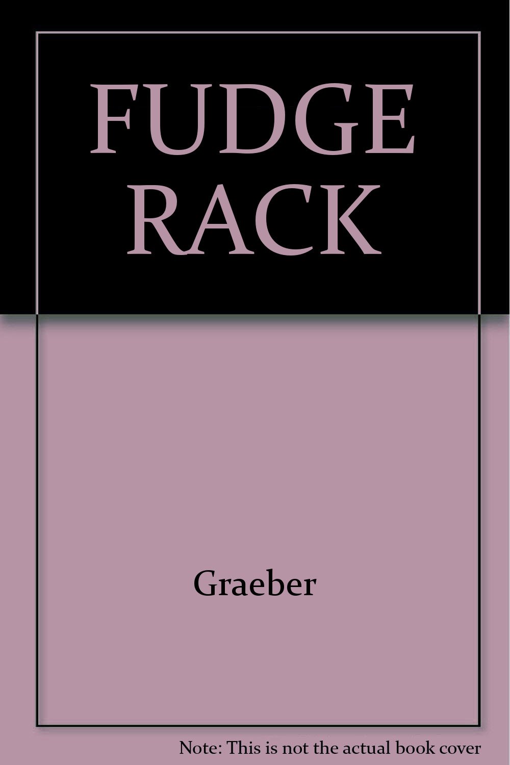 FUDGE RACK