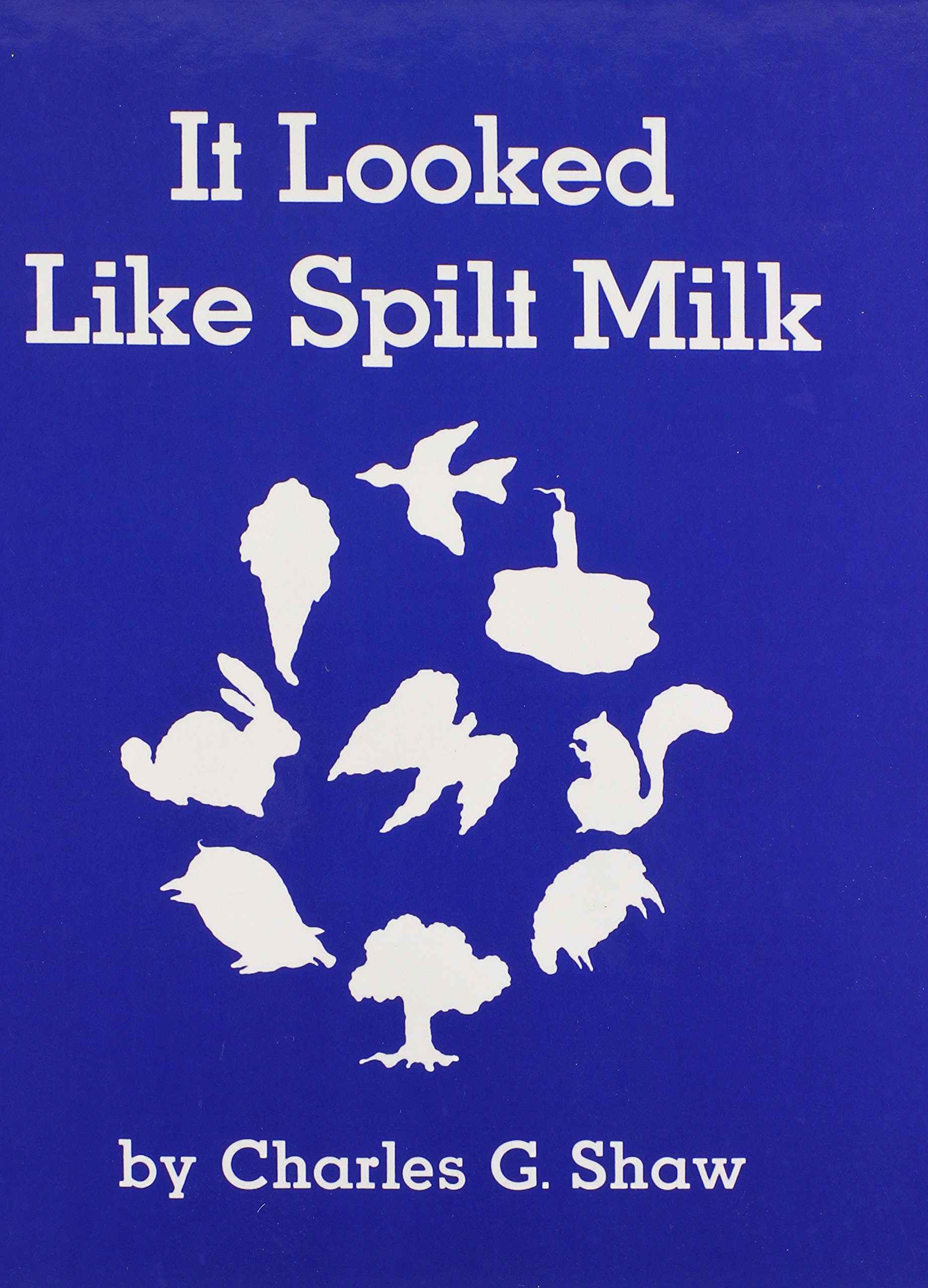 It Looked Like Spilt Milk