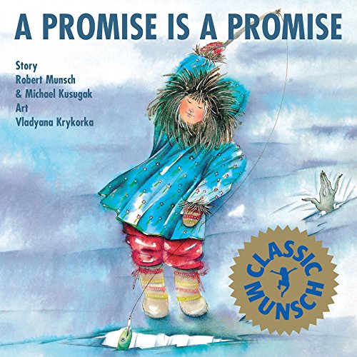 A Promise is Promise (Munsch for Kids)