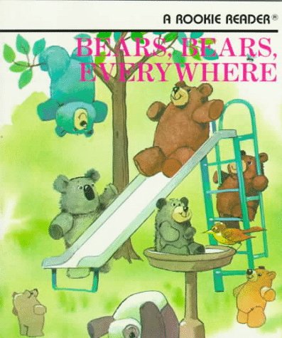 Bears, Bears, Everywhere (Rookie Readers)