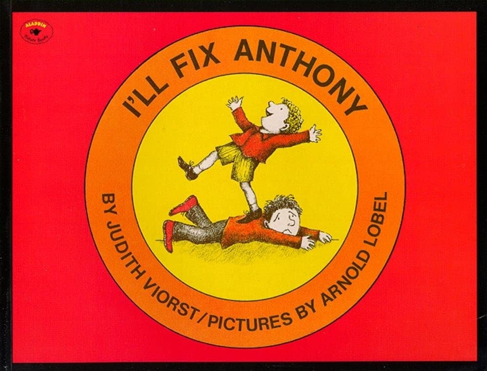 I'll Fix Anthony (Aladdin Picture Books)