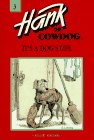 It's a Dog's Life (Hank the Cowdog, No 3)