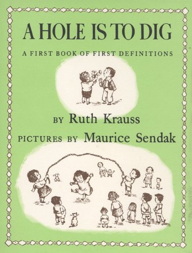 Hole Is to Dig, A