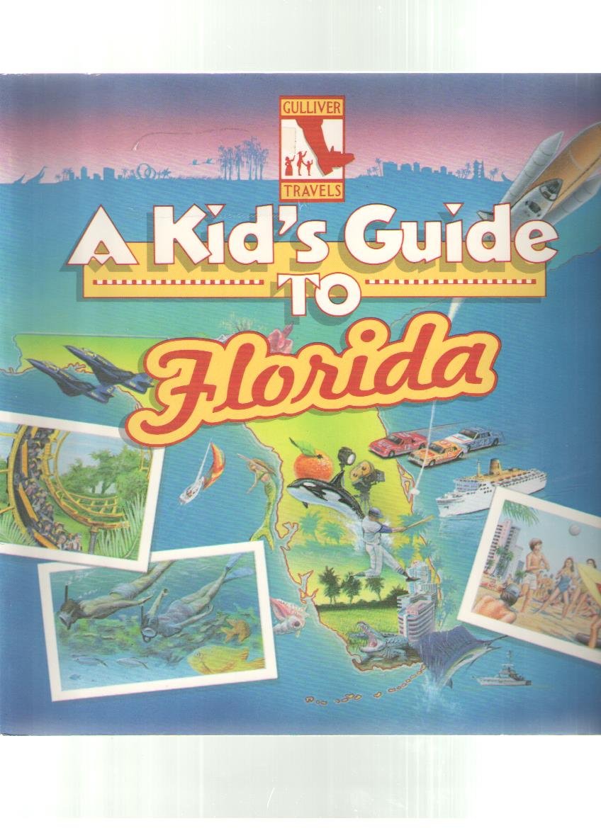 A Kid's Guide to Florida (Gulliver Travels)