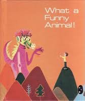 What a Funny Animal! (Imagination:An Odyssey through Language, #6)