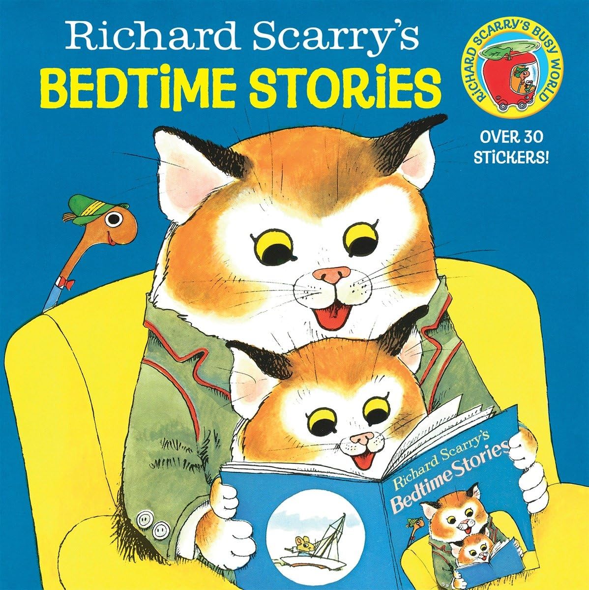 Richard Scarry's Bedtime Stories: Sergeant Murphy and the Banana Thief ; Ma Pig's New Car ; Uncle Willy and the Pirates ; The Unlucky Day ; The Three Fishermen