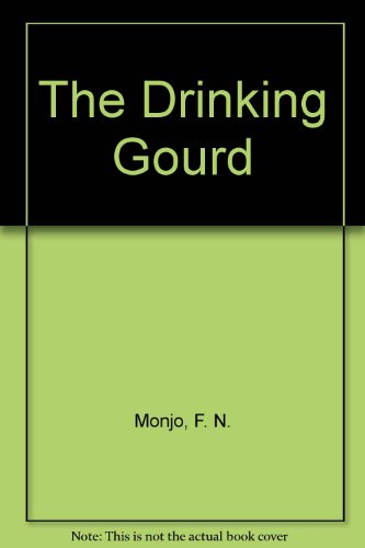 The drinking gourd (An I can read book)