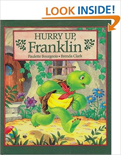 Hurry up, Franklin