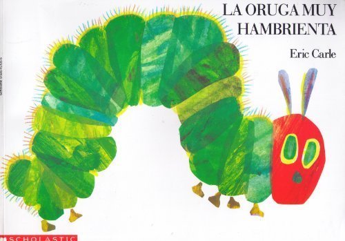 La Oruga Muy Hambrienta (Spanish Edition)