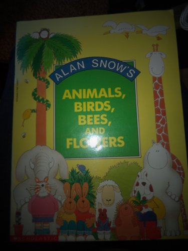 Animals, Birds, Bees, and Flowers