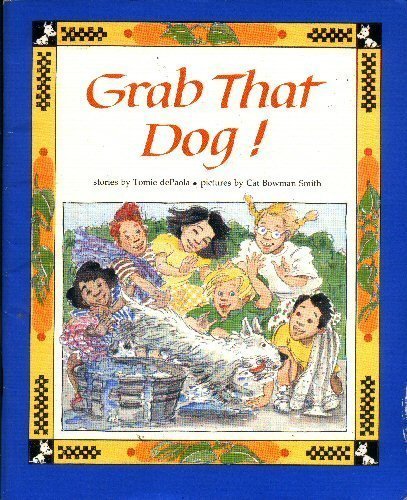 Grab That Dog!