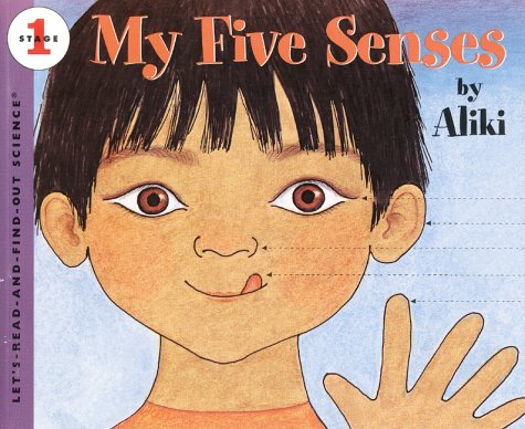 My Five Senses (Let's-read-and-find-out Science Stage 1)