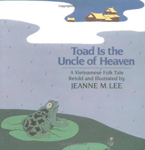 Toad Is the Uncle of Heaven: A Vietnamese Folk Tale
