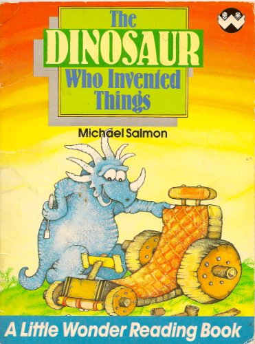 The Dinosaur Who Invented Things
