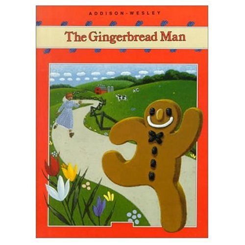 ADDISON-WESLEY LITTLE BOOK LEVEL A: THE GINGERBREAD MAN �1989