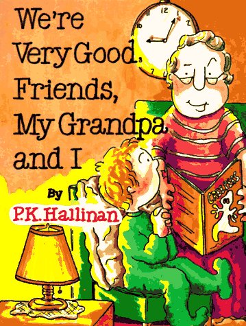 Were Very Good Friends My Grandpa and I (We're Very Good Friends (Paperback Ideals))