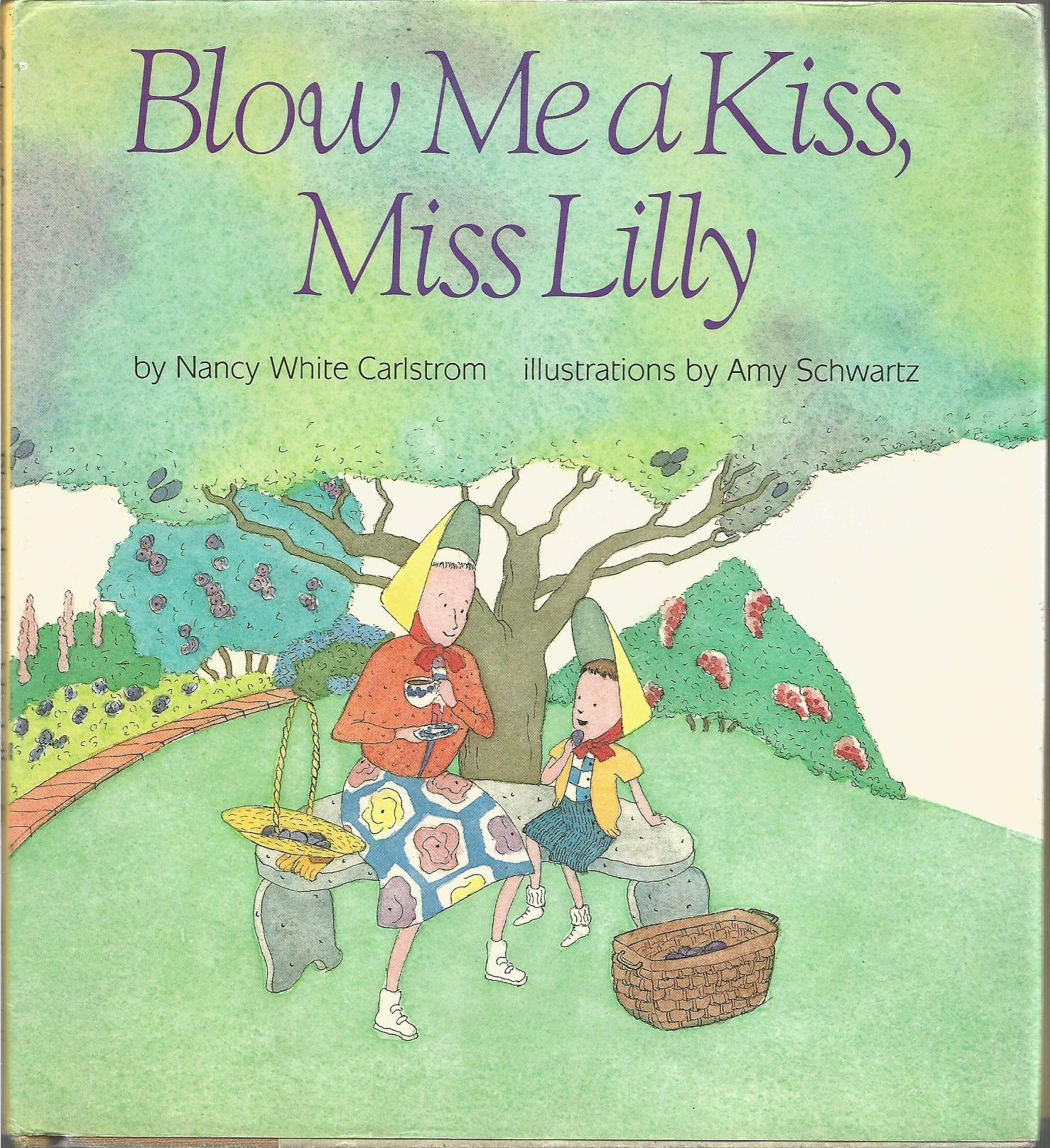 Blow Me a Kiss, Miss Lilly