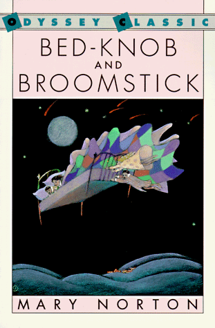 Bed-knob and Broomstick: A Combined Edition of the Magic Bed-knob and Bonfires and Broomsticks (Odyssey Classic)