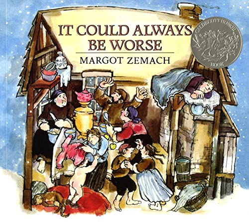 It Could Always Be Worse: A Yiddish Folk Tale (Michael Di Capua Books)