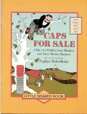 Caps for Sale a Tale of a Peddler, Some Monkeys and Theri Monkey Business (Little Shared Book)