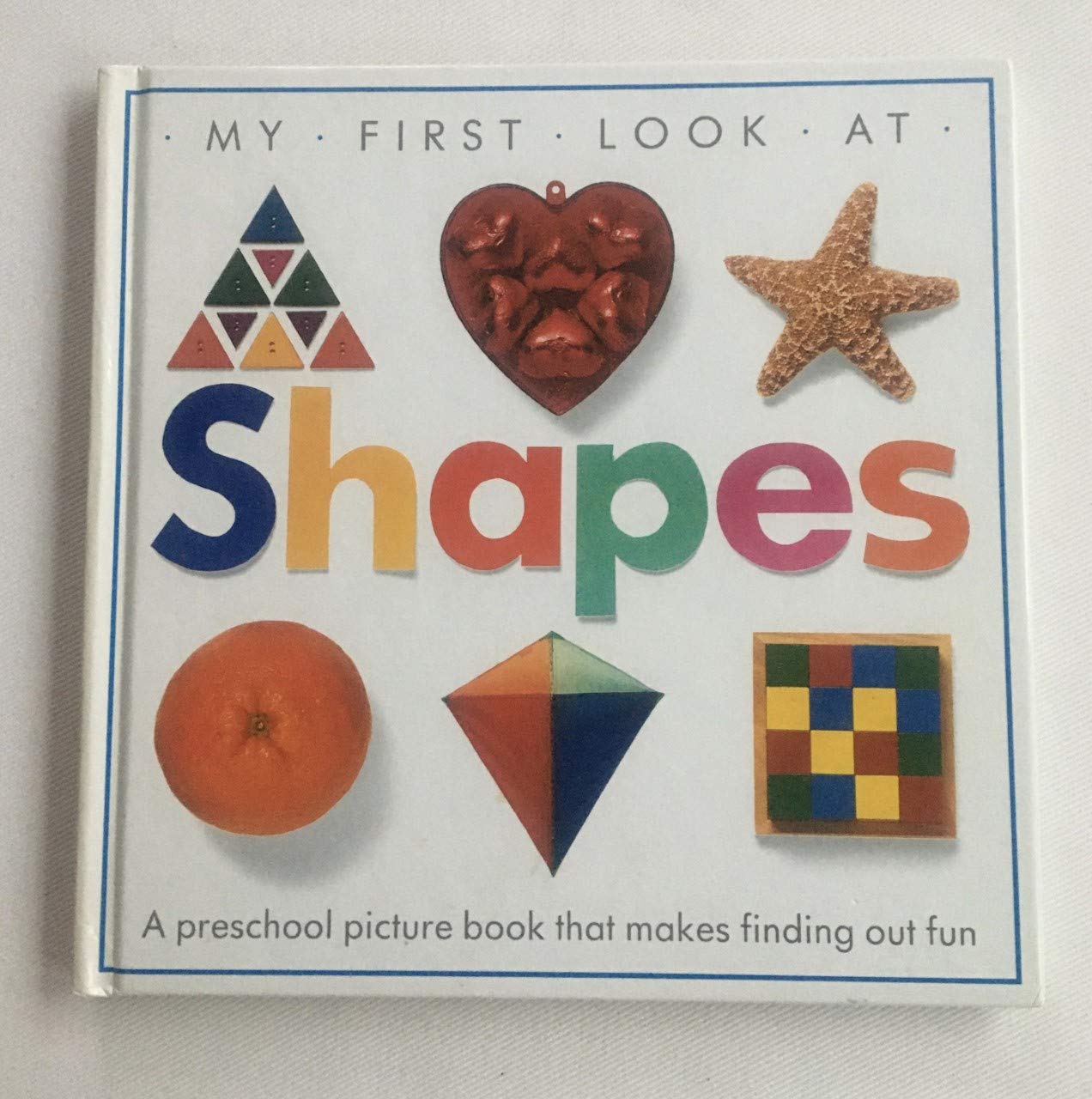 MY FIRST LOOK AT SHAPES