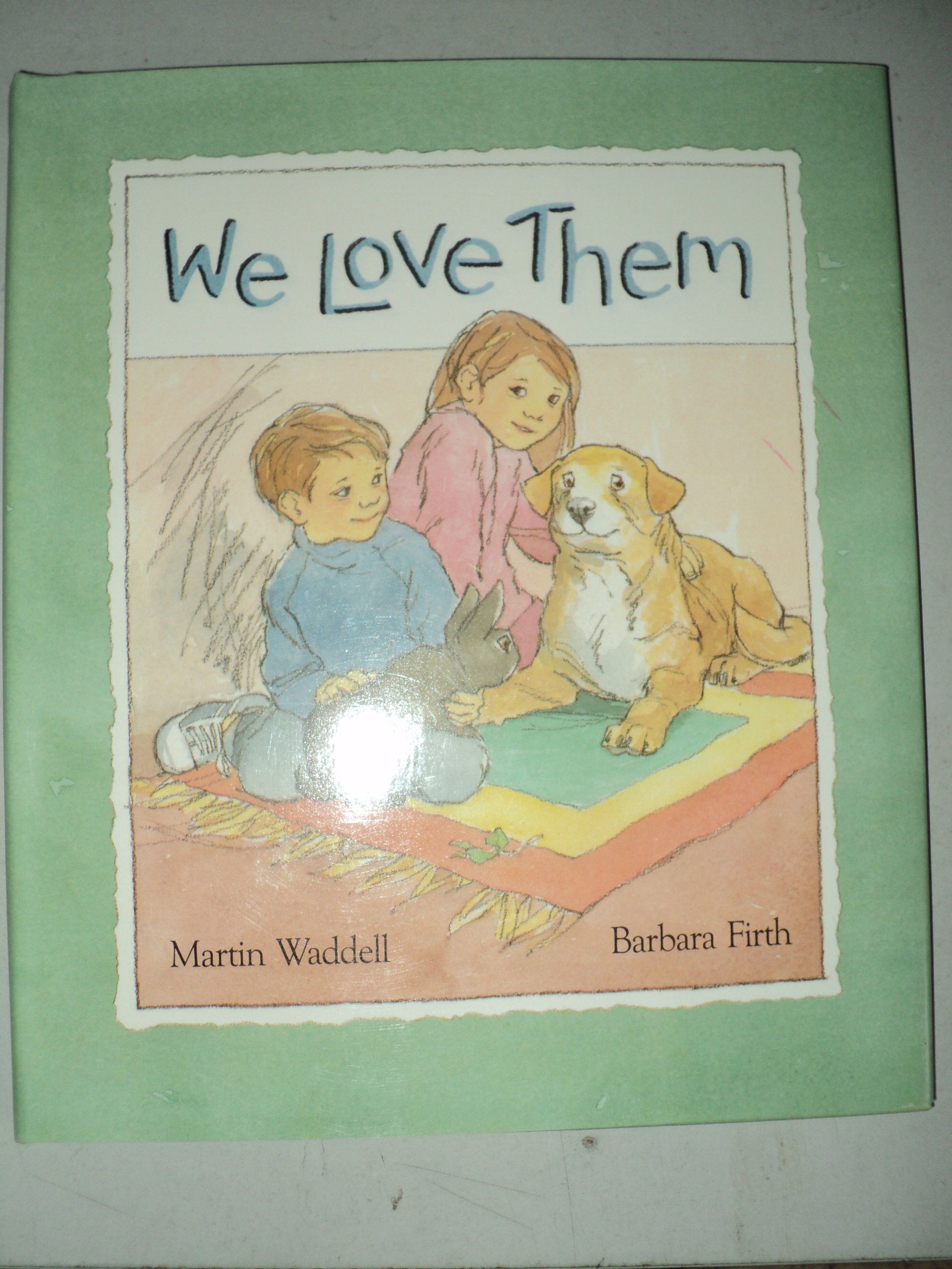 We Love Them