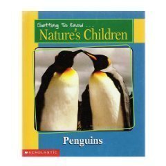 Penguins & Elephants (Getting to Know Nature's Children)